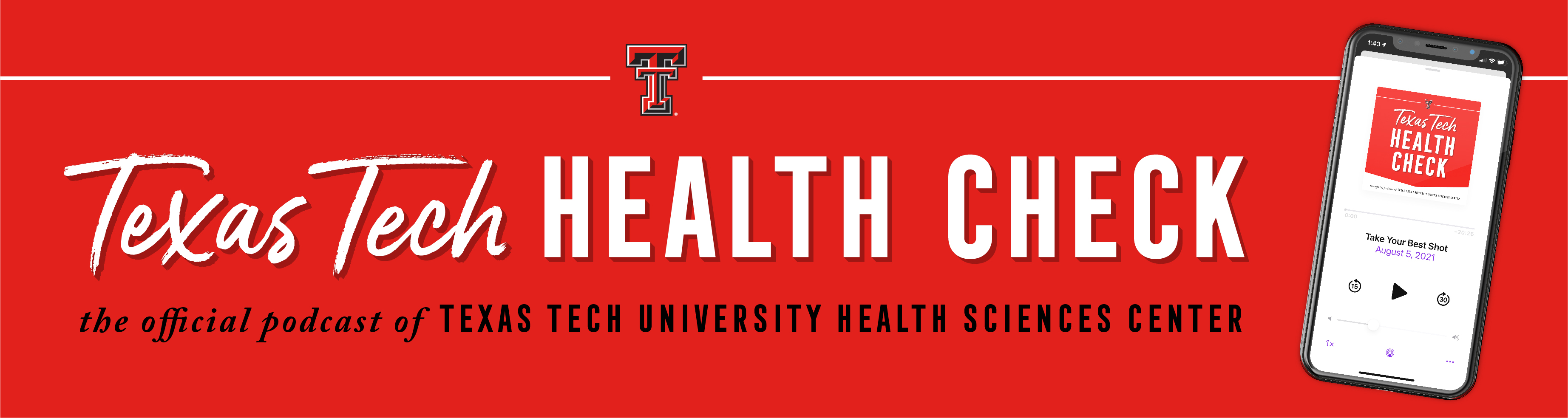 Texas Tech Health Sciences podcast graphic